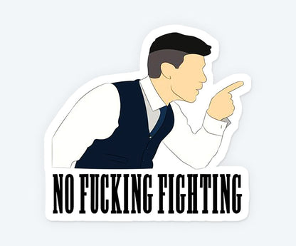 No Fucking Fighting Magnetic Sticker